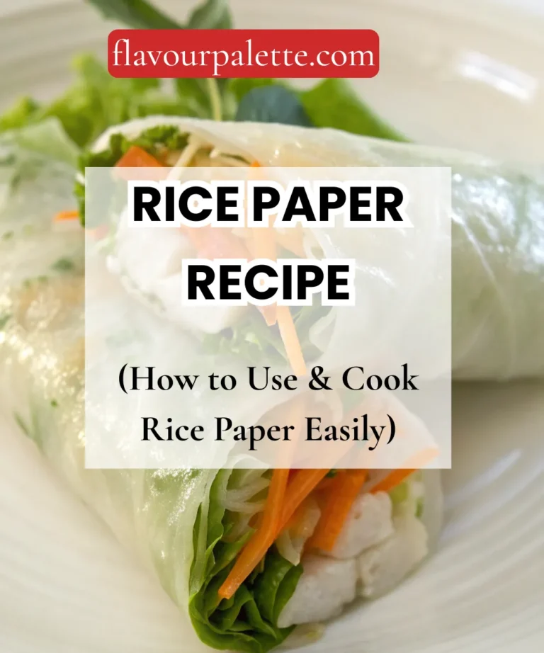 Rice Paper Recipe (How to Use & Cook Rice Paper Easily)
