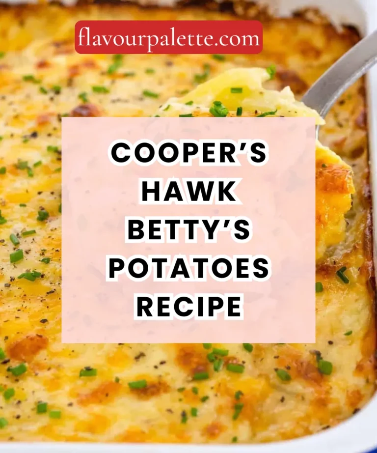 Cooper’s Hawk Betty’s Potatoes Recipe