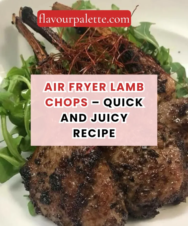Air Fryer Lamb Chops – Quick and Juicy Recipe
