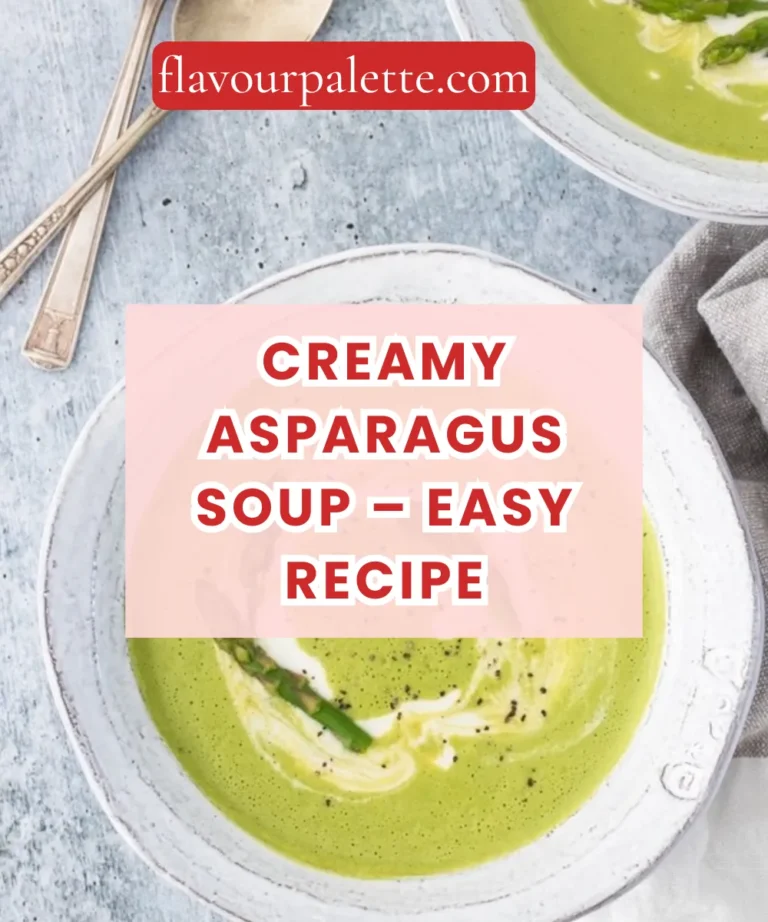Creamy Asparagus Soup – Easy Recipe
