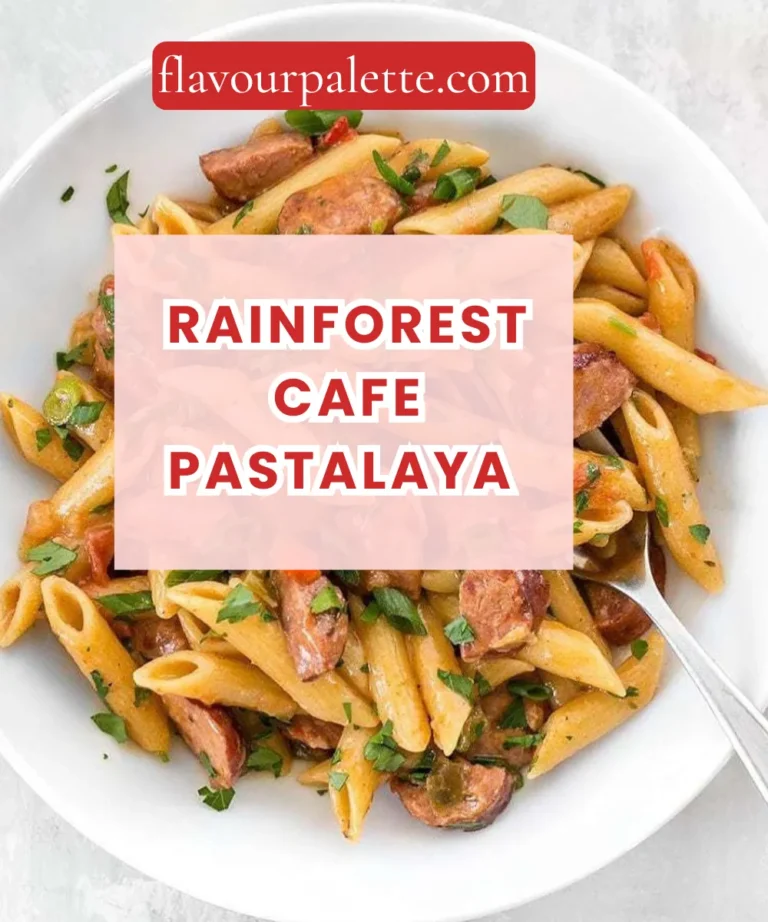 Rainforest Cafe Pastalaya Recipe: Cajun Fusion Adventure