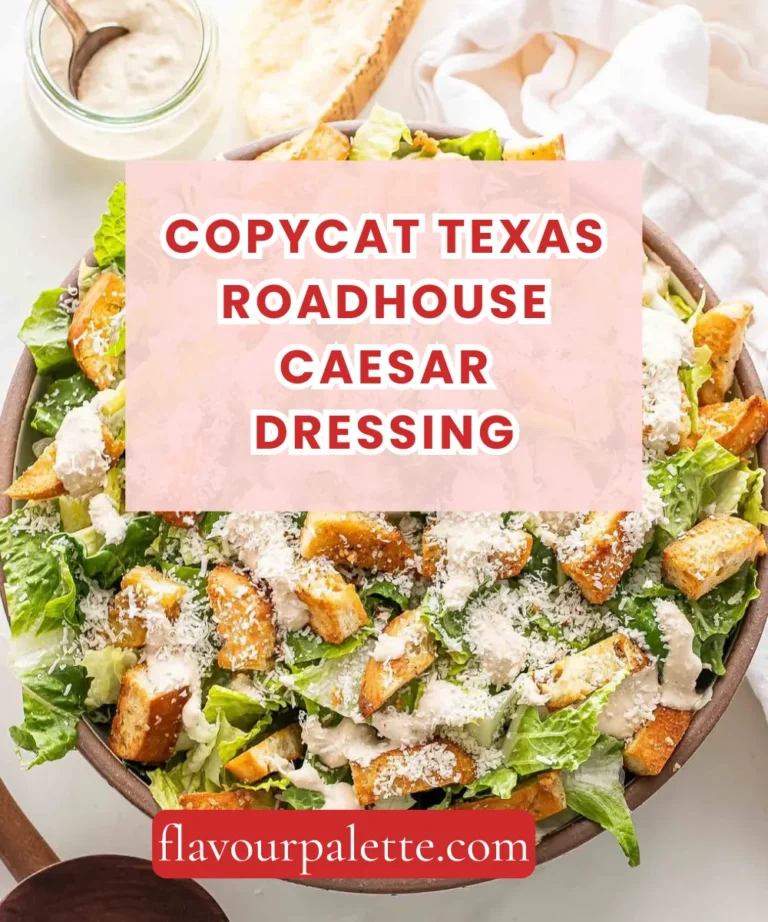 Copycat Texas Roadhouse Caesar Dressing Recipe: Steakhouse Classic