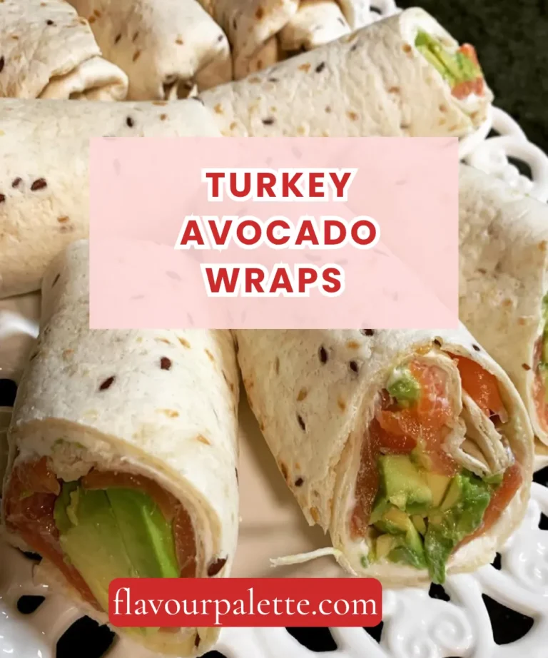 Turkey Avocado Wraps Recipe (Fresh, Filling & Ready in 10 Minutes)